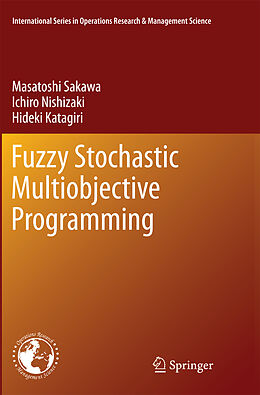 Couverture cartonnée Fuzzy Stochastic Multiobjective Programming de Masatoshi Sakawa, Hideki Katagiri, Ichiro Nishizaki