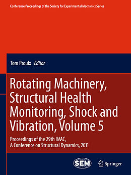 Couverture cartonnée Rotating Machinery, Structural Health Monitoring, Shock and Vibration, Volume 5 de 