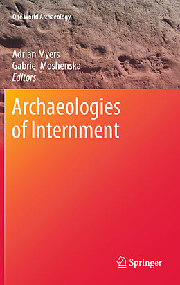 Couverture cartonnée Archaeologies of Internment de 