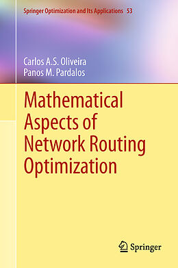 Couverture cartonnée Mathematical Aspects of Network Routing Optimization de Panos M. Pardalos, Carlos A. S. Oliveira