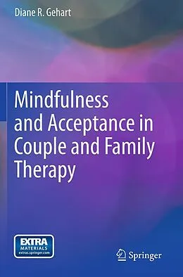 E-Book (pdf) Mindfulness and Acceptance in Couple and Family Therapy von Diane R. Gehart