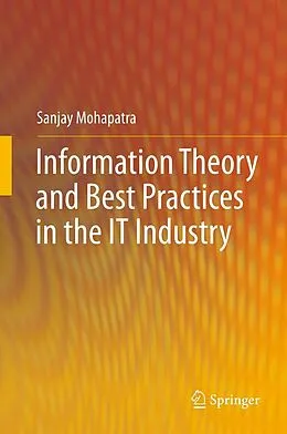 E-Book (pdf) Information Theory and Best Practices in the IT Industry von Sanjay Mohapatra