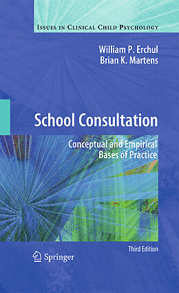 Couverture cartonnée School Consultation de Brian K. Martens, William P. Erchul