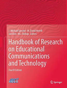 E-Book (pdf) Handbook of Research on Educational Communications and Technology von J. Michael Spector, M. David Merrill, Jan Elen
