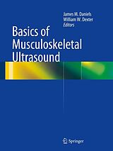 E-Book (pdf) Basics of Musculoskeletal Ultrasound von James M. Daniels, William W. Dexter