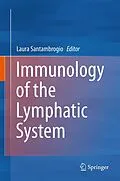 E-Book (pdf) Immunology of the Lymphatic System von Laura Santambrogio