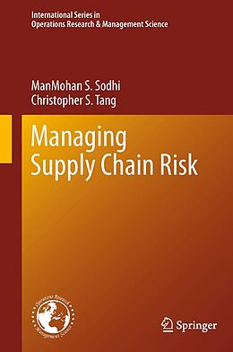 E-Book (pdf) Managing Supply Chain Risk von Manmohan S. Sodhi, Christopher S. Tang