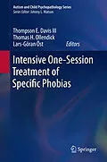 E-Book (pdf) Intensive One-Session Treatment of Specific Phobias von Thompson E. Davis III, Thomas H. Ollendick, Lars-Göran Öst