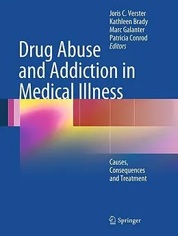 E-Book (pdf) Drug Abuse and Addiction in Medical Illness von Joris C. Verster, Kathleen Brady, Marc Galanter