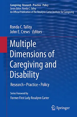 E-Book (pdf) Multiple Dimensions of Caregiving and Disability von Ronda C. Talley, John E. Crews