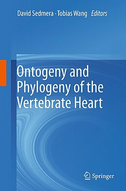 E-Book (pdf) Ontogeny and Phylogeny of the Vertebrate Heart von David Sedmera, Tobias Wang