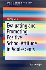 eBook (pdf) Evaluating and Promoting Positive School Attitude in Adolescents de Mandy Stern