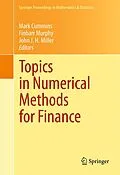 E-Book (pdf) Topics in Numerical Methods for Finance von Mark Cummins, Finbarr Murphy, John J.H. Miller