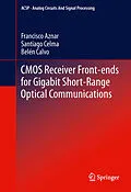 E-Book (pdf) CMOS Receiver Front-ends for Gigabit Short-Range Optical Communications von Francisco Aznar, Santiago Celma Pueyo, Belén Calvo Lopez