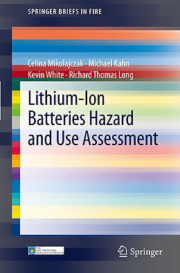 Kartonierter Einband Lithium-Ion Batteries Hazard and Use Assessment von Celina Mikolajczak, Richard Thomas Long, Kevin White