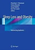 E-Book (pdf) Sleep Loss and Obesity von Priyattam Shiromani, Tamas Horvath, Susan Redline
