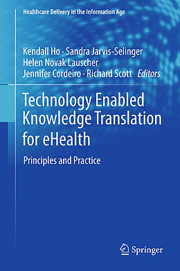 Livre Relié Technology Enabled Knowledge Translation for eHealth de 