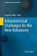 E-Book (pdf) Astrostatistical Challenges for the New Astronomy von Joseph M. Hilbe