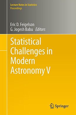 E-Book (pdf) Statistical Challenges in Modern Astronomy V von Eric D. Feigelson, Babu Jogesh