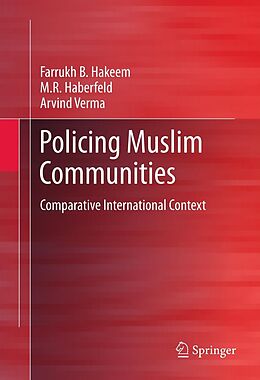 eBook (pdf) Policing Muslim Communities de Farrukh B. Hakeem, M. R. Haberfeld, Arvind Verma