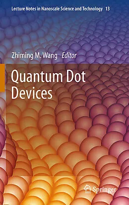 E-Book (pdf) Quantum Dot Devices von Zhiming M. Wang