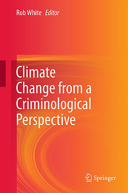 Livre Relié Climate Change from a Criminological Perspective de 