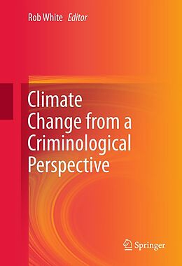 eBook (pdf) Climate Change from a Criminological Perspective de Rob White