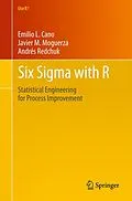 E-Book (pdf) Six Sigma with R von Emilio L. Cano, Javier Martinez Moguerza, Andrés Redchuk