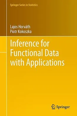 E-Book (pdf) Inference for Functional Data with Applications von Lajos Horváth, Piotr Kokoszka