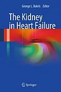 E-Book (pdf) The Kidney in Heart Failure von George L. Bakris