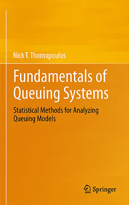 Livre Relié Fundamentals of Queuing Systems de Nick T. Thomopoulos