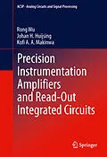 E-Book (pdf) Precision Instrumentation Amplifiers and Read-Out Integrated Circuits von Rong Wu, Johan H. Huijsing, Kofi A Makinwa