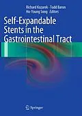 E-Book (pdf) Self-Expandable Stents in the Gastrointestinal Tract von Richard Kozarek, Todd Baron, Ho-Young Song