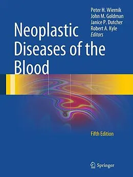 E-Book (pdf) Neoplastic Diseases of the Blood von Peter H. Wiernik, John M. Goldman, Janice P. Dutcher