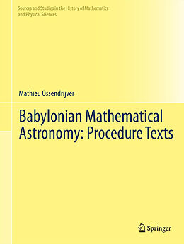 Fester Einband Babylonian Mathematical Astronomy: Procedure Texts von Mathieu Ossendrijver