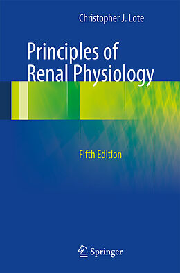 Couverture cartonnée Principles of Renal Physiology de Christopher J. Lote