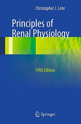 eBook (pdf) Principles of Renal Physiology de Christopher J. Lote