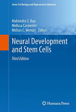 E-Book (pdf) Neural Development and Stem Cells von Mahendra S. Rao, Melissa Carpenter, Mohan C. Vemuri