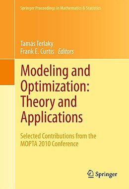 eBook (pdf) Modeling and Optimization: Theory and Applications de Tamás Terlaky, Frank E. Curtis