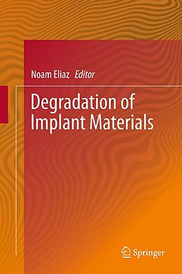 eBook (pdf) Degradation of Implant Materials de Noam Eliaz