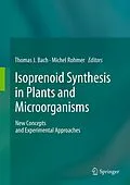 E-Book (pdf) Isoprenoid Synthesis in Plants and Microorganisms von Thomas J. Bach, Michel Rohmer
