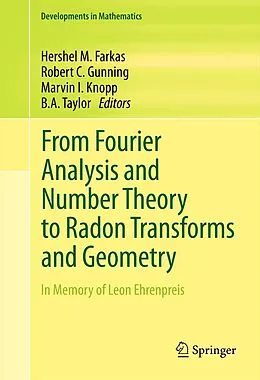 E-Book (pdf) From Fourier Analysis and Number Theory to Radon Transforms and Geometry von Hershel M. Farkas, Robert C. Gunning, Marvin I. Knopp