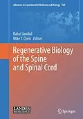 E-Book (pdf) Regenerative Biology of the Spine and Spinal Cord von Rahul Jandial, Mike Y. Chen