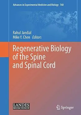 E-Book (pdf) Regenerative Biology of the Spine and Spinal Cord von Rahul Jandial, Mike Y. Chen