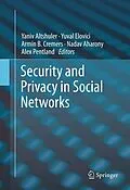 E-Book (pdf) Security and Privacy in Social Networks von Yaniv Altshuler, Yuval Elovici, Armin B. Cremers