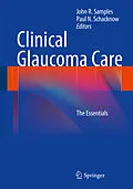 E-Book (pdf) Clinical Glaucoma Care von John R. Samples, Paul N. Schacknow