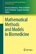 E-Book (pdf) Mathematical Methods and Models in Biomedicine von Urszula Ledzewicz, Heinz Schättler, Avner Friedman