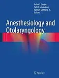 E-Book (pdf) Anesthesiology and Otolaryngology von Adam I. Levine, Satish Govindaraj, Samuel DeMaria