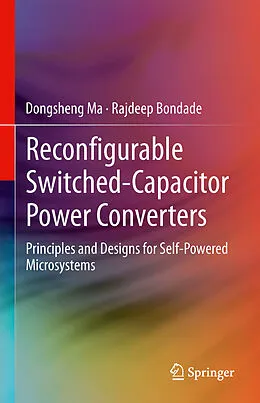 E-Book (pdf) Reconfigurable Switched-Capacitor Power Converters von Dongsheng Ma, Rajdeep Bondade
