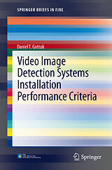 Couverture cartonnée Video Image Detection Systems Installation Performance Criteria de Daniel T. Gottuk